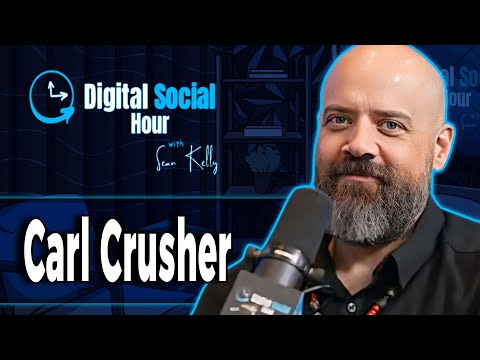 Carl Crusher on the Digital Social Hour with Sean Kelly