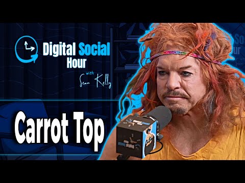 Carrot Top on the Digital Social Hour with Sean Kelly
