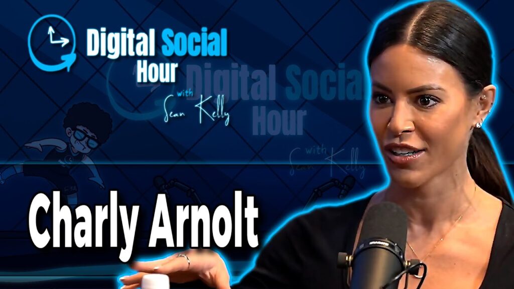 Charly Arnolt on the Digital Social Hour with Sean Kelly