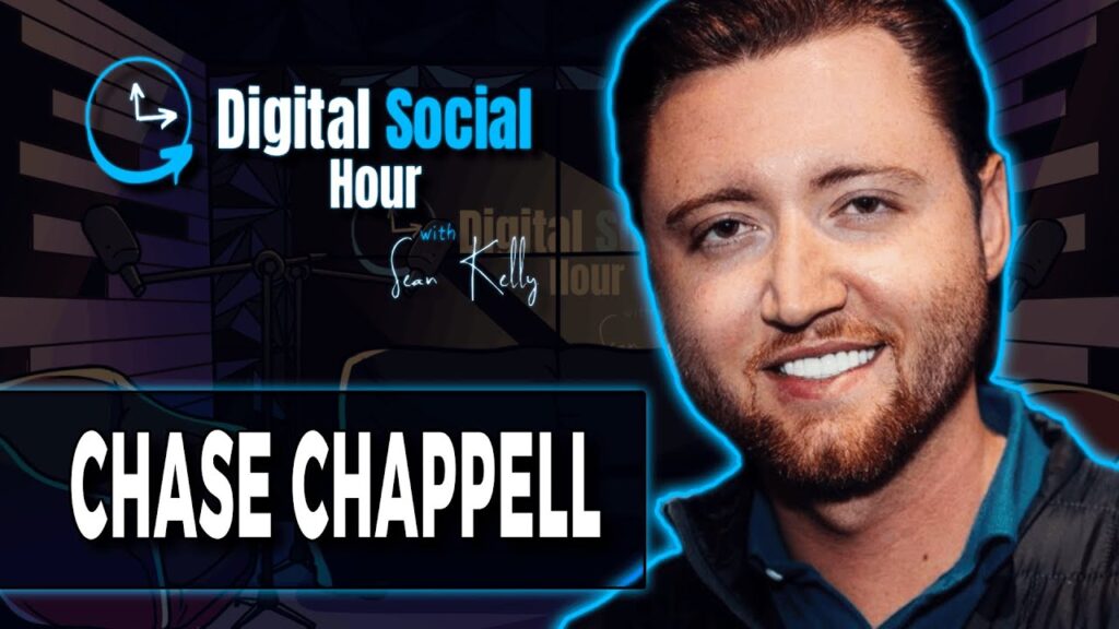 Chase Chappell on the Digital Social Hour with Sean Kelly