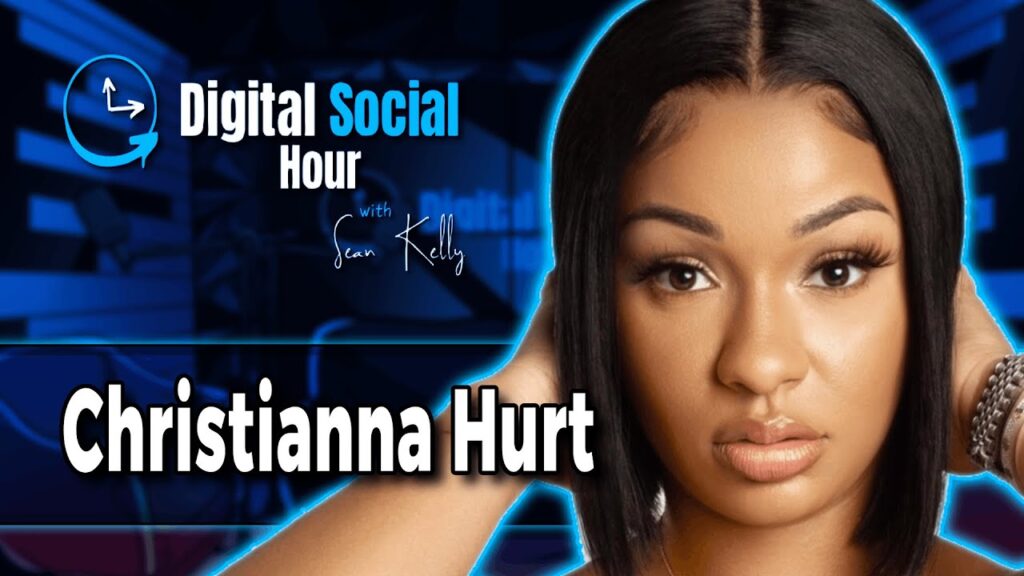 Christianna Hurt on the Digital Social Hour with Sean Kelly