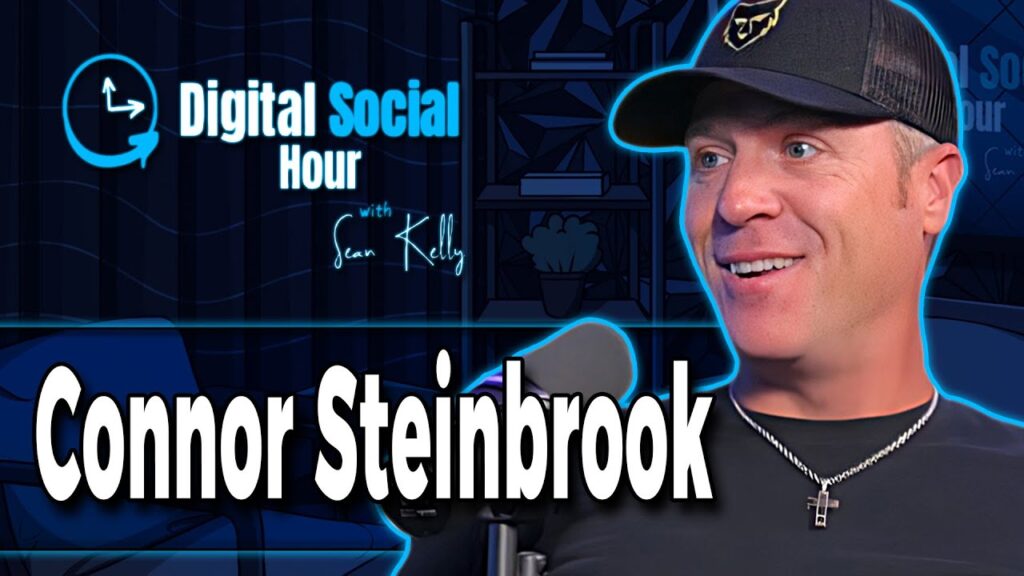 Connor Steinbrook on the Digital Social Hour with Sean Kelly