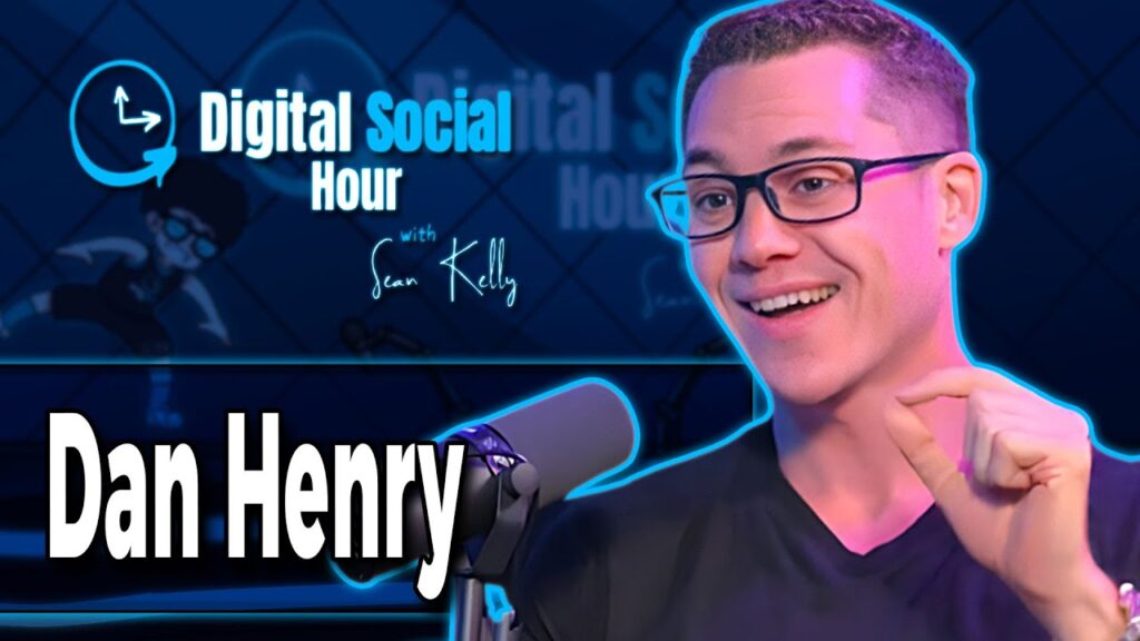 Dan Henry on the Digital Social Hour with Sean Kelly