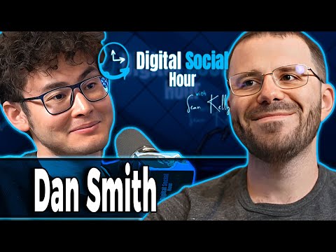 Dan Smith on the Digital Social Hour with Sean Kelly