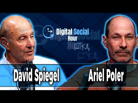 David Spiegel & Ariel Poler on the Digital Social Hour with Sean Kelly