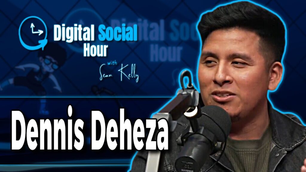 Dennis Deheza on the Digital Social Hour with Sean Kelly