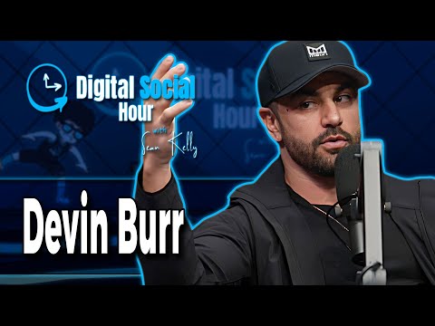 Devin Burr on the Digital Social Hour with Sean Kelly