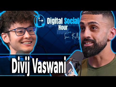 Divij Vaswani on the Digital Social Hour with Sean Kelly