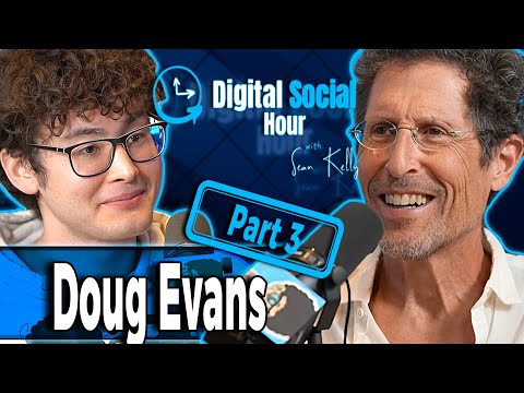 Doug Evans on the Digital Social Hour with Sean Kelly
