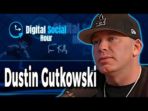Dustin Gutkowski on the Digital Social Hour with Sean Kelly
