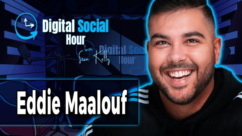 Eddie Maalouf on the Digital Social Hour with Sean Kelly