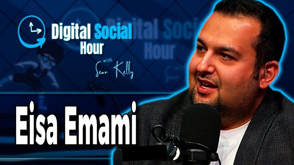 Eisa Emami on the Digital Social Hour with Sean Kelly