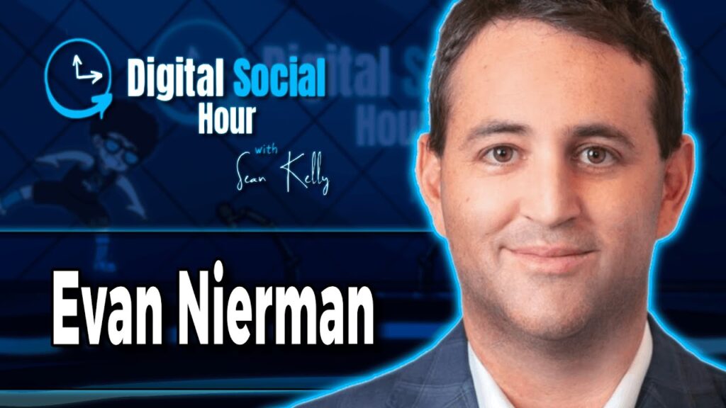 Evan Nierman on the Digital Social Hour with Sean Kelly