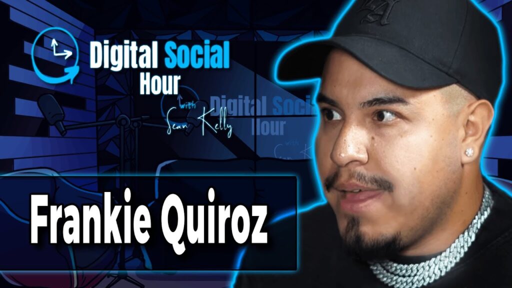 Frankie Quirroz on the Digital Social Hour with Sean Kelly