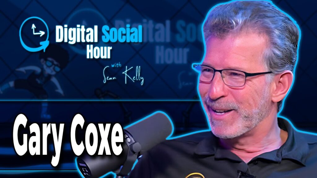 Gary Coxe on the Digital Social Hour with Sean Kelly