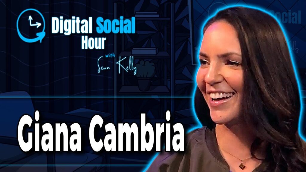 Giana Cambria on the Digital Social Hour with Sean Kelly