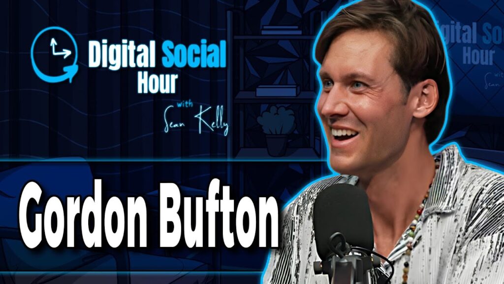 Gordon Bufton on the Digital Social Hour with Sean Kelly
