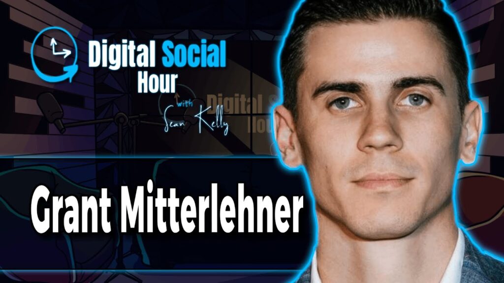 Grant Mitterlehner on the Digital Social Hour with Sean Kelly