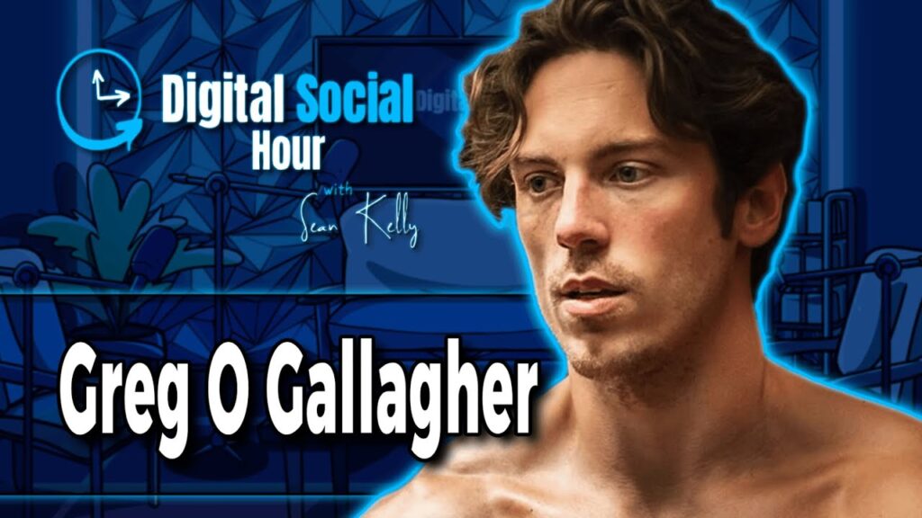 Greg O'Gallagher on the Digital Social Hour with Sean Kelly