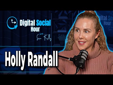 Holly Randall on the Digital Social Hour with Sean Kelly