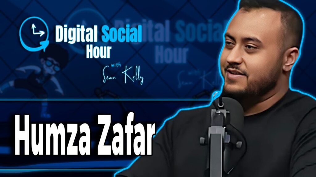 Humza Zafar on the Digital Social Hour with Sean Kelly