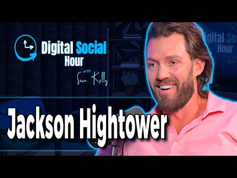 Jackson Hightower on the Digital Social Hour with Sean Kelly