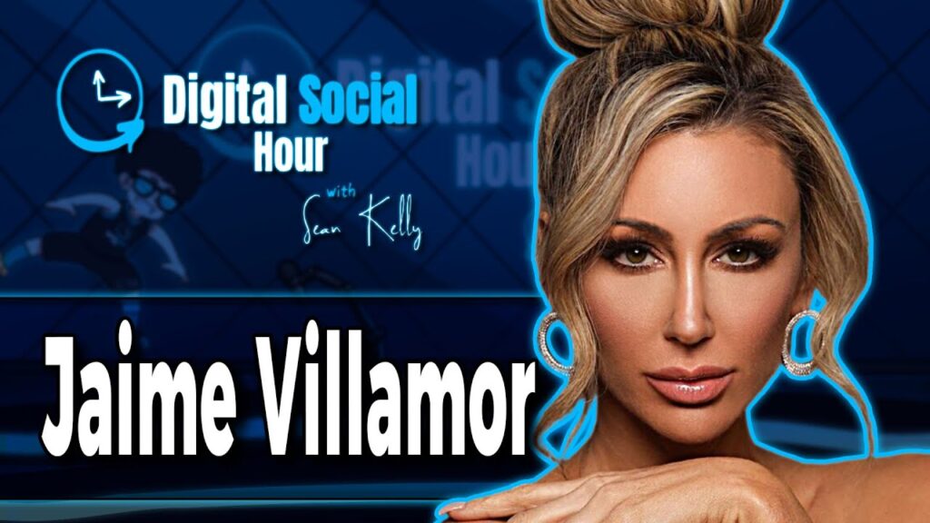 Jaime Villamor on the Digital Social Hour with Sean Kelly