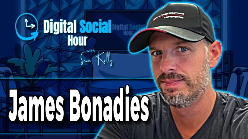 James Bonadies on the Digital Social Hour with Sean Kelly