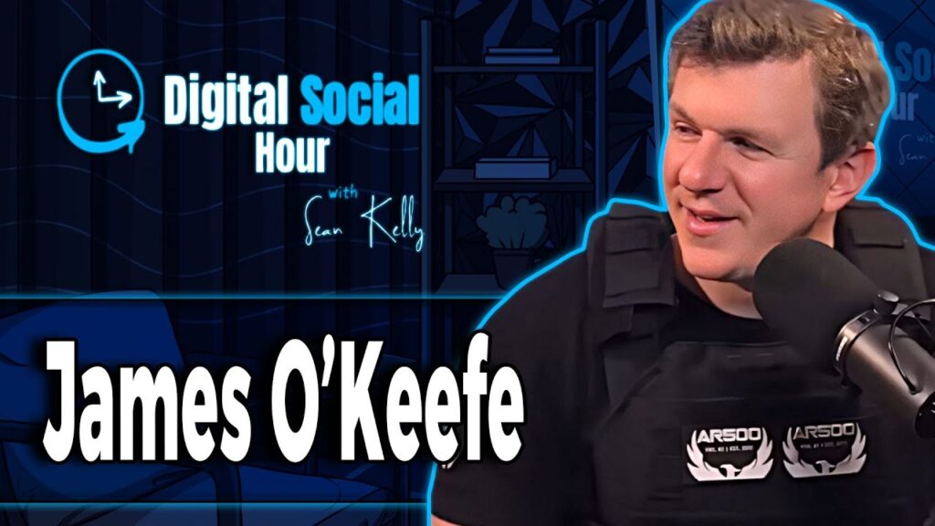 James O'Keefe on the Digital Social Hour with Sean Kelly