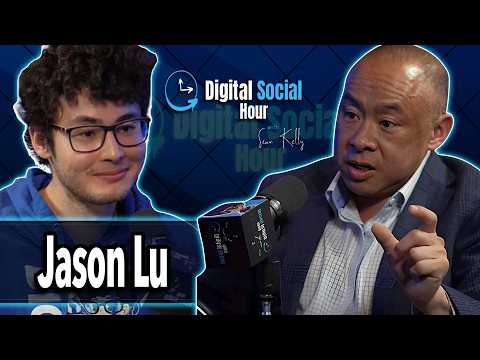 Jason Lu on the Digital Social Hour with Sean Kelly