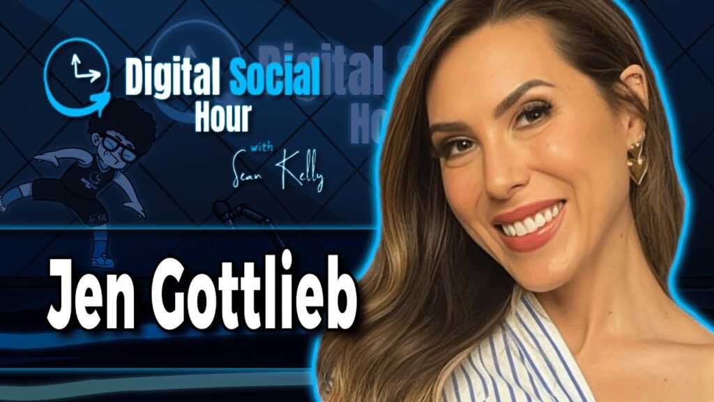 Jen Gottlieb on the Digital Social Hour with Sean Kelly