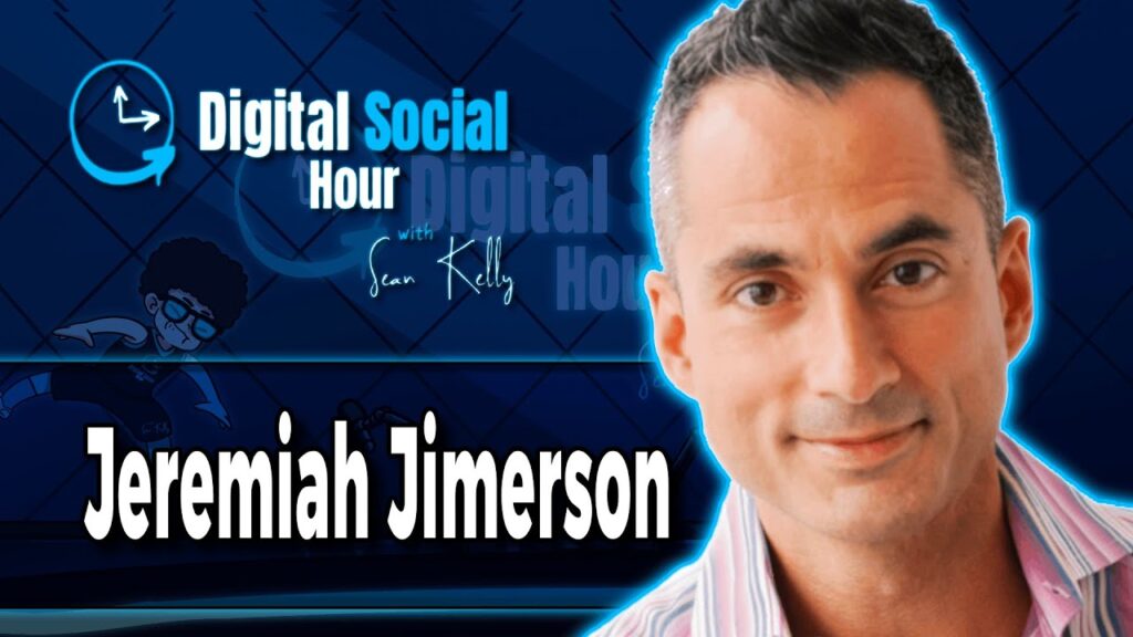 Jeremiah Jimerson on the Digital Social Hour with Sean Kelly