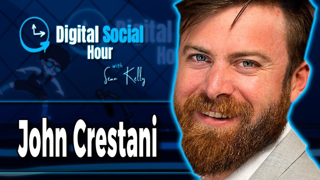 John Crestani on the Digital Social Hour with Sean Kelly