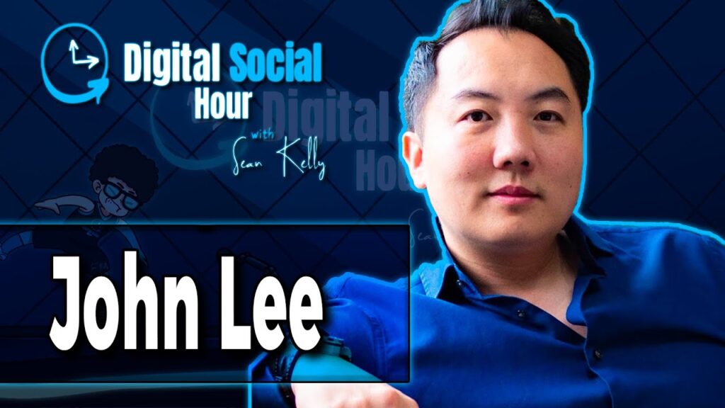 John Lee on the Digital Social Hour with Sean Kelly