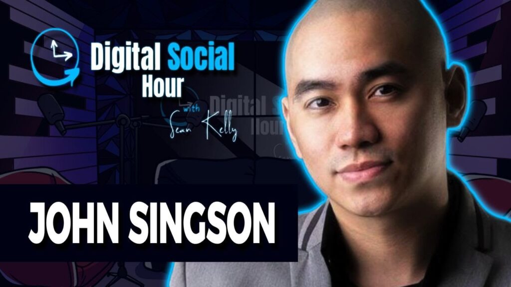 John Singson on the Digital Social Hour with Sean Kelly