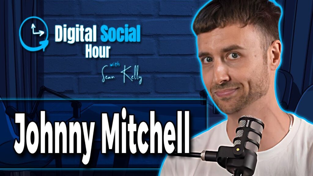 Johnny Mitchell on the Digital Social Hour with Sean Kelly