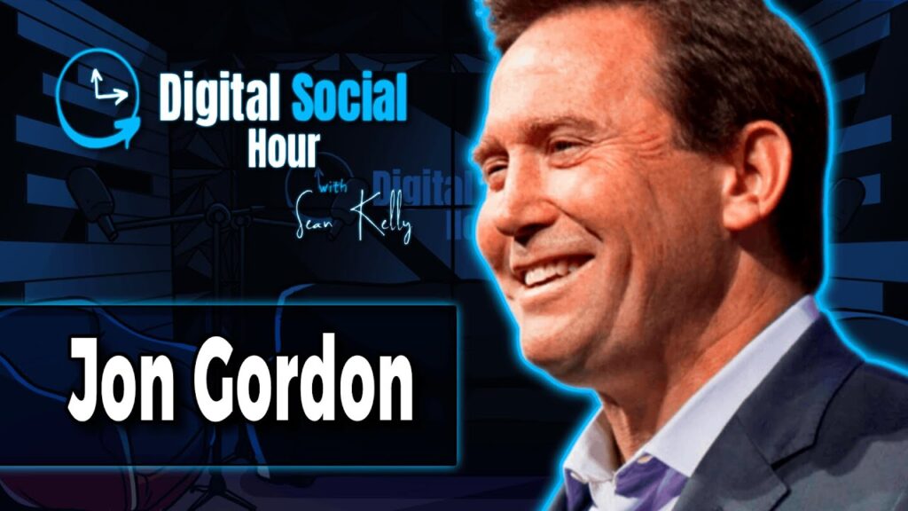 Jon Gordon on the Digital Social Hour with Sean Kelly