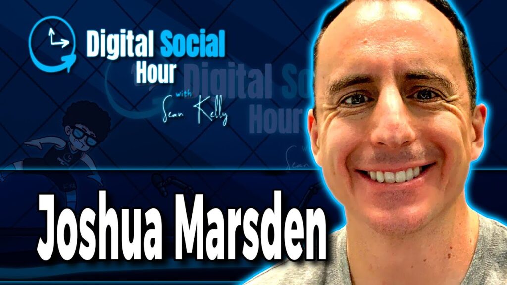 Joshua Marsden on the Digital Social Hour with Sean Kelly