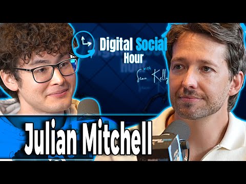 Julian Mitchell on the Digital Social Hour with Sean Kelly