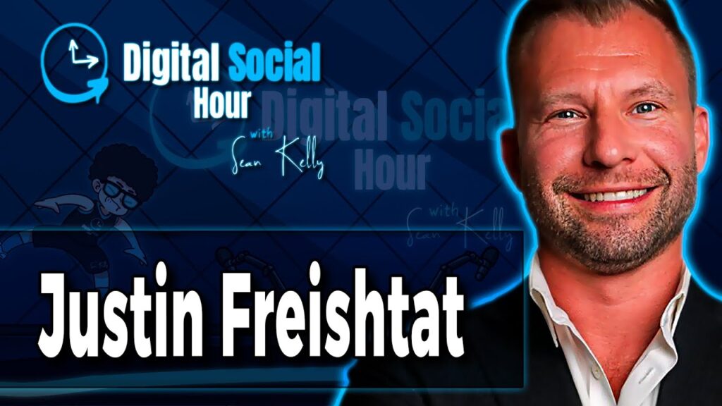 Justin Freishtat on the Digital Social Hour with Sean Kelly