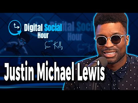 Justin Michael Lewis on the Digital Social Hour with Sean Kelly