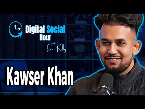 Kawser Khan on the Digital Social Hour with Sean Kelly