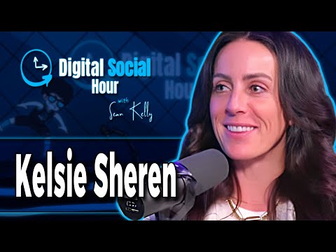 Kelsie Sheren on the Digital Social Hour with Sean Kelly