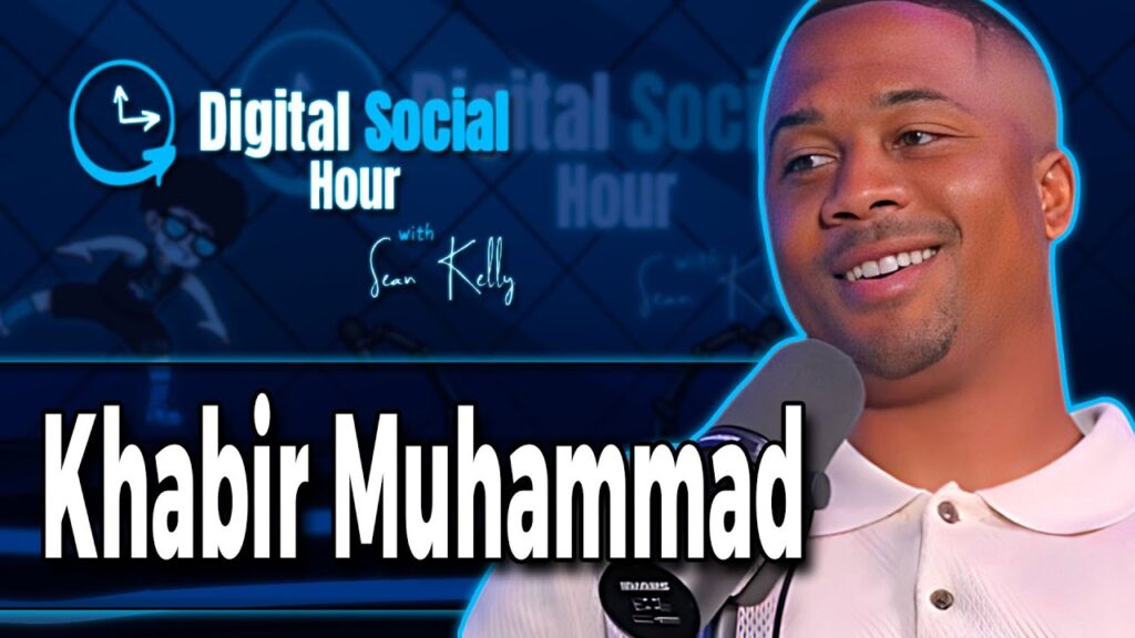 Khabir Muhammad on the Digital Social Hour with Sean Kelly