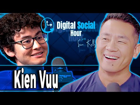 Kien Vuu on the Digital Social Hour with Sean Kelly