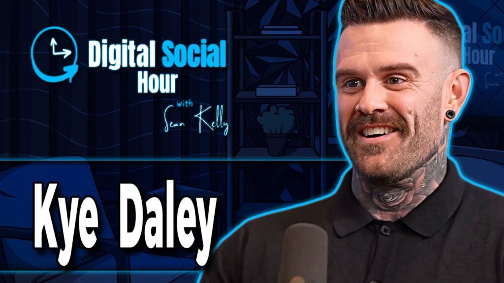 Kye Daley on the Digital Social Hour with Sean Kelly