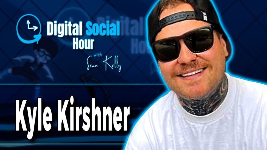 Kyle Kirshner on the Digital Social Hour with Sean Kelly