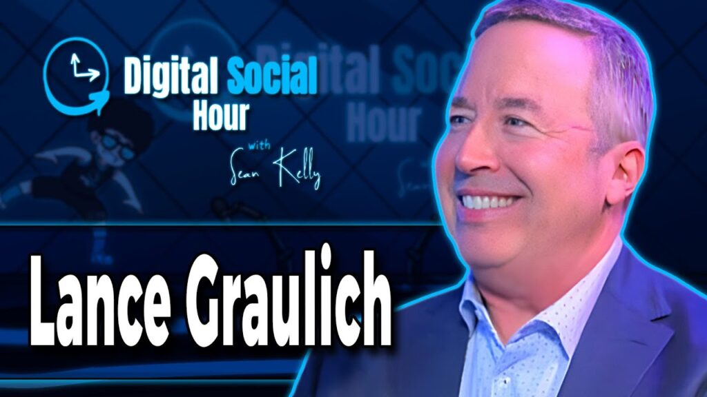 Lance Graulich on the Digital Social Hour with Sean Kelly