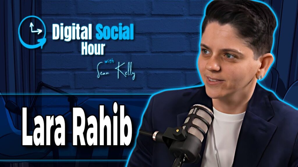 Lara Rahib on the Digital Social Hour with Sean Kelly