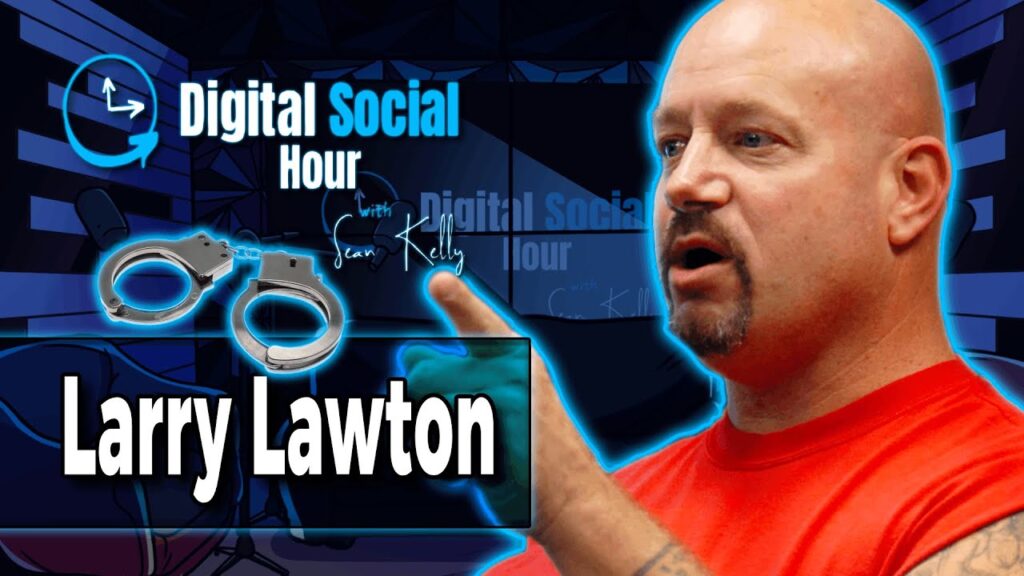 Larry Lawton on the Digital Social Hour with Sean Kelly